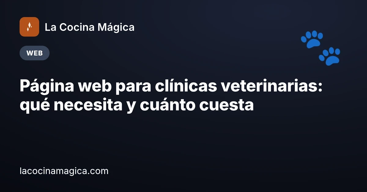 Página web para clínicas veterinarias: lo que buscan los dueños antes de confiarte a su mascota