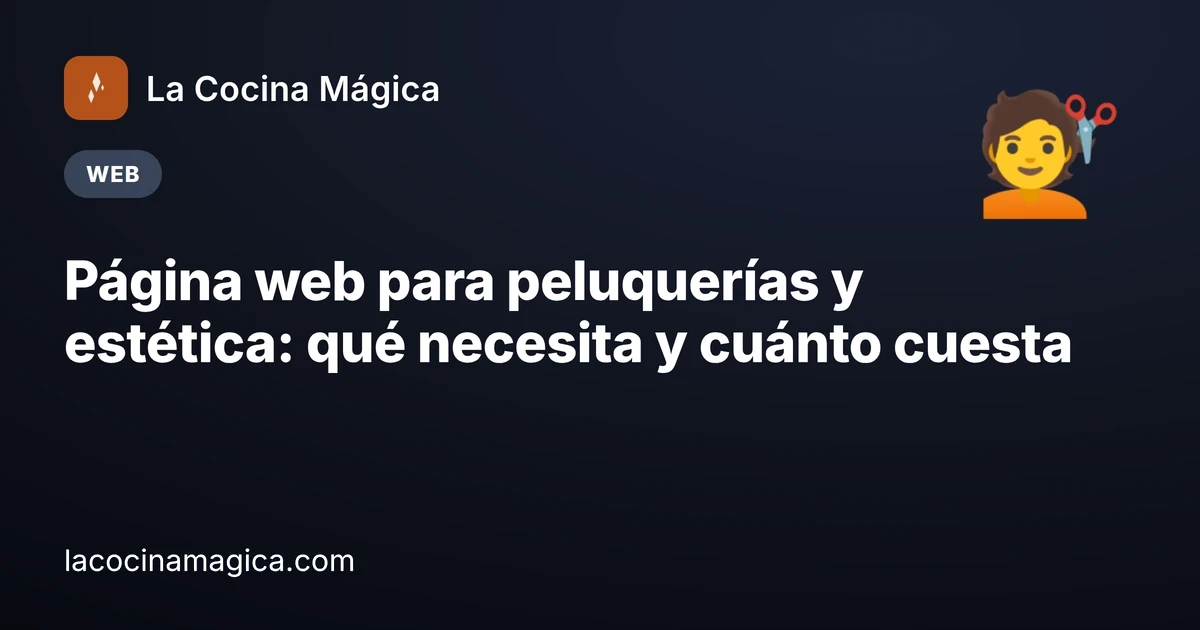 Página web para peluquerías y centros de estética: menos WhatsApp, más citas