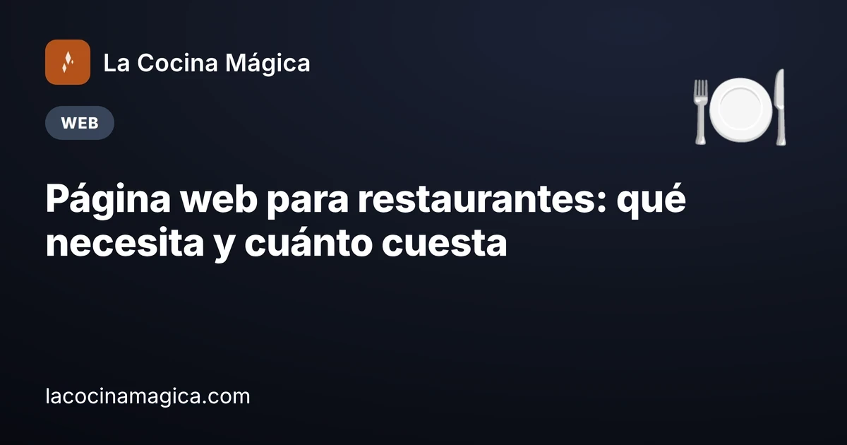 Página web para restaurantes: lo que necesita para llenar mesas (y su precio)